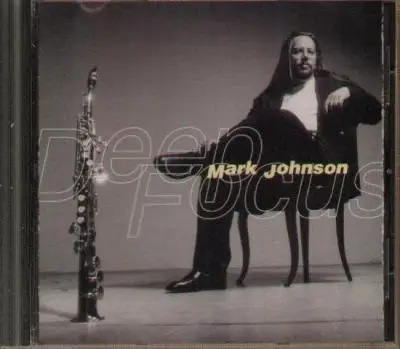 Mark Johnson - Deep Focus