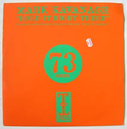 Mark Kavanagh - Hold It Right There / Freestyler