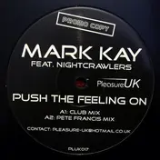 Mark Kay - Push The Feeling On