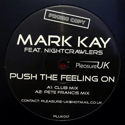 Mark Kay Feat. Nightcrawlers - Push The Feeling On