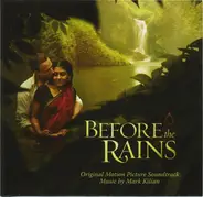 Mark Kilian - Before The Rains (Original Motion Picture Soundtrack)