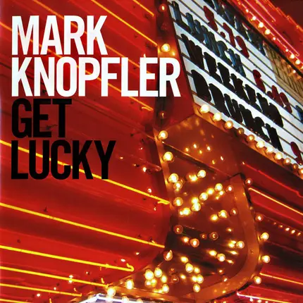 Mark Knopfler - Get Lucky