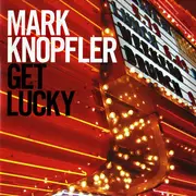 CD & DVD - Mark Knopfler - Get Lucky