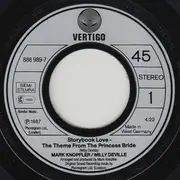 7inch Vinyl Single - Mark Knopfler & Willy DeVille - Storybook Love (Theme From The Princess Bride)