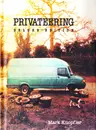 CD-Box - Mark Knopfler - Privateering - Digipak Longbox + Attached Booklet