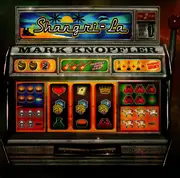 CD & DVD - Mark Knopfler - Shangri-La
