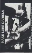 MC - Mark Luke Daniels - Bare Bones And Railroad Tones