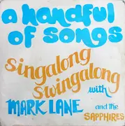 7inch Vinyl Single - Mark Lane And The Sapphires - A Handful Of Songs