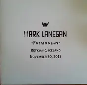 Mark Lanegan - -Frikirkjan- Reykjavic, Iceland