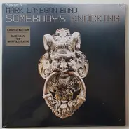 Mark Lanegan Band - Somebody's Knocking