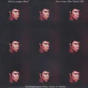 12inch Vinyl Single - Mark Lanegan - Here Comes That Weird Chill (Methamphetamine Blues, Extras & Oddities)