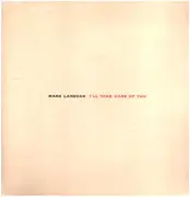 LP - Mark Lanegan - I'll Take Care Of You - 180gr. Vinyl