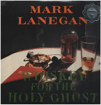 Mark Lanegan - Whiskey for the Holy Ghost