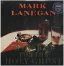 Double LP & MP3 - Mark Lanegan - Whiskey For The Holy Ghost - Still Sealed / Gatefold