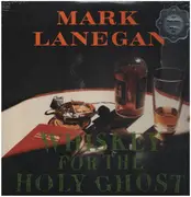 Double LP & MP3 - Mark Lanegan - Whiskey For The Holy Ghost - Still Sealed / Gatefold