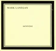 Mark Lanegan - Imitations
