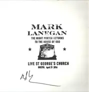 Mark Lanegan - The Night Porter Returns To The House Of God - Live St George's Church, Bristol (April 29, 2016)