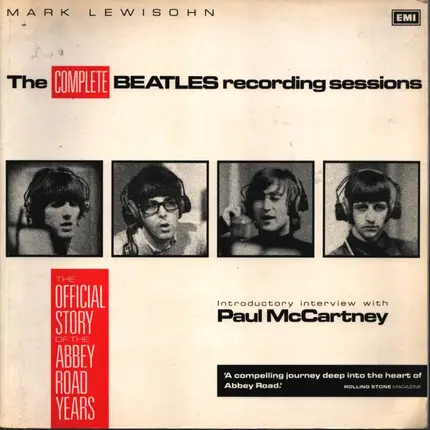 Mark Lewisohn / Paul McCartney - The Complete Beatles Recording Sessions: The Official Story of the Abbey Road Years 1962-1970
