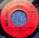 7inch Vinyl Single - Mark Lindsay - And The Grass Won't Pay No Mind