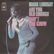 Mark Lindsay - Are You Old Enough