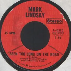 Mark Lindsay - Been Too Long On The Road
