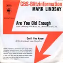 7inch Vinyl Single - Mark Lindsay - Are You Old Enough - Promo