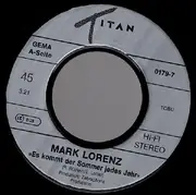 7inch Vinyl Single - Mark Lorenz - Es Kommt Der Sommer Jedes Jahr