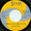 7inch Vinyl Single - Mark Palmer - Take A Little Time Out Girl