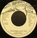 7inch Vinyl Single - Mark Paul - I'm Gonna Love You