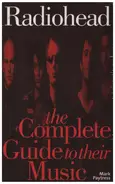 Mark Paytress - Complete Guide to the Music of Radiohead