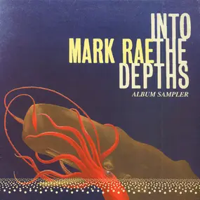 Mark Rae - Into The Depths - Album Sampler