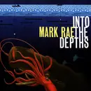 CD - Mark Rae - Into The Depths
