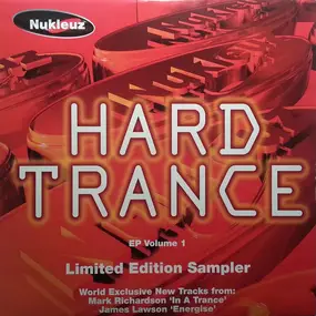 MARK RICHARDSON - Hard Trance EP Volume 1 Limited Edition Sampler