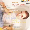 CD - Mark Robinson - Origami And Urbanism