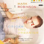 CD - Mark Robinson - Origami And Urbanism