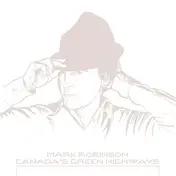 Mark Robinson - Canada's Green Highways