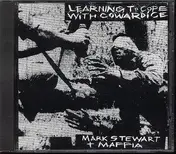 Mark Stewart - Learning to Cope with Cowardice