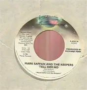 Mark Saffan And The Keepers - Tell Her No