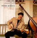 CD - Mark Schatz - Brand New Old Tyme way