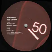 Mark Seven - High Alarm EP