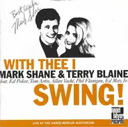 Mark Shane & Terry Blaine - With Thee I Swing!