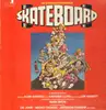 LP - Mark Snow, Dr. John, Jefferson Starship - Skateboard (Soundtrack)