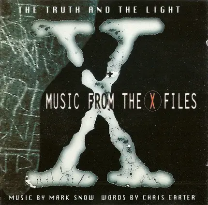 Mark Snow - The Truth And The Light: Music From The X Files