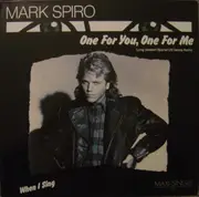12'' - Mark Spiro - One For You, One For Me
