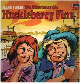 Mark Twain - Die Abenteuer Des Huckleberry Finn 1