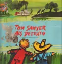 LP - Mark Twain - Tom Sawyer Als Detektiv