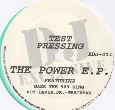 Mark The 909 King, Roy Davis, Jr.& Trackman - The Power E.P.