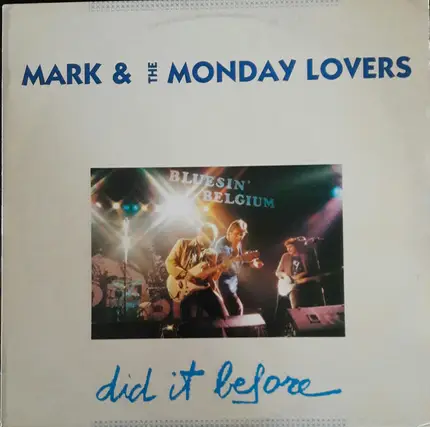 Mark & The Monday Lovers - Did It Before