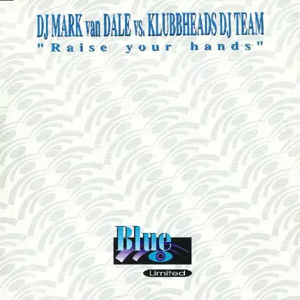 Mark van Dale, Klubbheads - Raise Your Hands