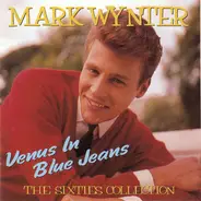 Mark Wynter - Venus In Blue Jeans - The Sixties Collection